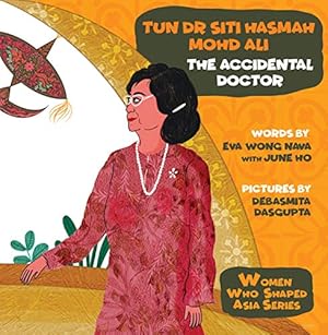 Bild des Verkufers fr Tun Dr Siti Hasmah Mohd Ali: The Accidental Doctor by Nava, Eva Wong, Ho, June [Hardcover ] zum Verkauf von booksXpress