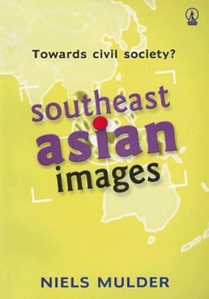 Seller image for Towards Civil Society?: Southeast Asian Images (Images (Penerbit Kanisius)) by Mulder, Niels [Paperback ] for sale by booksXpress