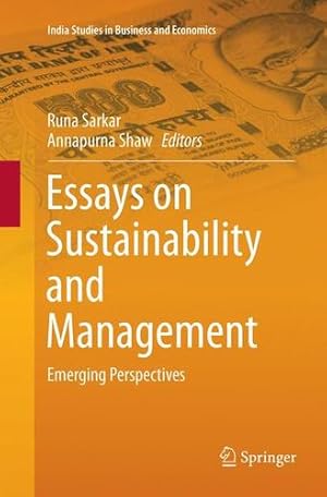 Immagine del venditore per Essays on Sustainability and Management: Emerging Perspectives (India Studies in Business and Economics) [Paperback ] venduto da booksXpress