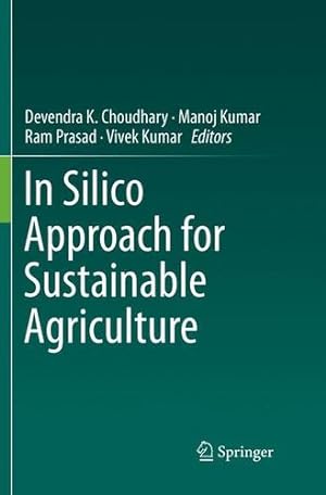 Image du vendeur pour In Silico Approach for Sustainable Agriculture [Paperback ] mis en vente par booksXpress