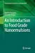 Seller image for An Introduction to Food Grade Nanoemulsions (Environmental Chemistry for a Sustainable World) by Dasgupta, Nandita, Ranjan, Shivendu [Paperback ] for sale by booksXpress