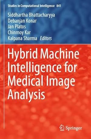 Bild des Verkufers fr Hybrid Machine Intelligence for Medical Image Analysis (Studies in Computational Intelligence) [Paperback ] zum Verkauf von booksXpress