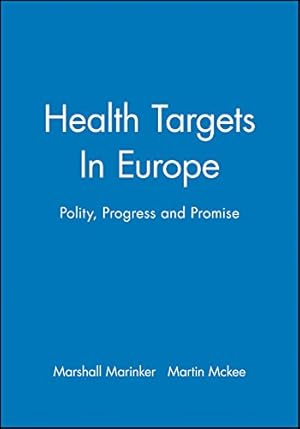 Seller image for Health Targets in Europe: Polity, Progress and Promise for sale by WeBuyBooks