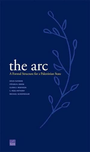 Seller image for Arc : A Formal Structure for a Palestinian State for sale by GreatBookPrices