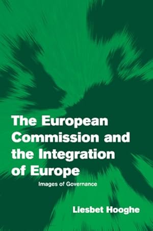 Immagine del venditore per European Commission and the Integration of Europe : Images of Governance venduto da GreatBookPrices