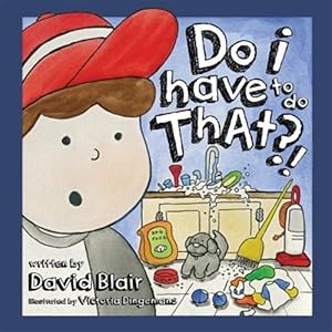 Seller image for Do I Have to Do That?! for sale by GreatBookPrices