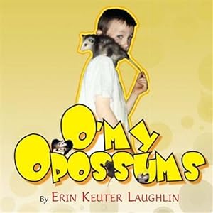 Seller image for O'my Opossums for sale by GreatBookPrices