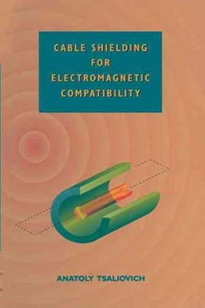 Bild des Verkufers fr Cable Shielding for Electromagnetic Compatibility zum Verkauf von GreatBookPrices