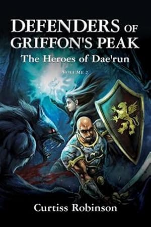 Seller image for Defenders of Griffon's Peak : The Heroes of Dae'run for sale by GreatBookPrices