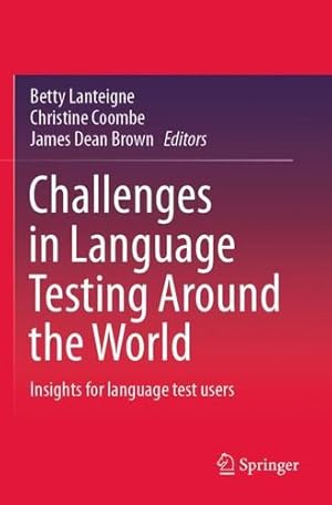 Seller image for Challenges in Language Testing Around the World: Insights for language test users [Paperback ] for sale by booksXpress