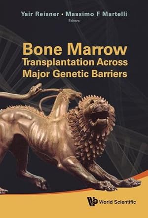 Imagen del vendedor de Bone Marrow Transplantation Across Major Genetic Barriers [Hardcover ] a la venta por booksXpress