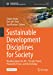 Seller image for Sustainable Development Disciplines for Society: Breaking Down the 5PsâPeople, Planet, Prosperity, Peace, and Partnerships (Sustainable Development Goals Series) [Paperback ] for sale by booksXpress