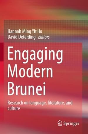 Imagen del vendedor de Engaging Modern Brunei: Research on language, literature, and culture [Paperback ] a la venta por booksXpress