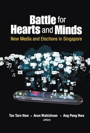 Imagen del vendedor de Battle For Hearts And Minds: New Media And Elections In Singapore [Paperback ] a la venta por booksXpress
