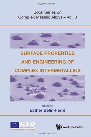 Seller image for Surface Properties And Engineering Of Complex Intermetallics (Complex Metallic Alloys) (Volume 3) [Paperback ] for sale by booksXpress