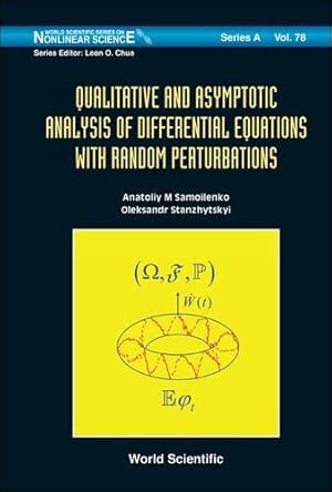 Seller image for Qualitative and Asymptotic Analysis of Differential Equations With Random Perturbations (World Scientific Series on Nonlinear Science) [Hardcover ] for sale by booksXpress