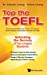 Seller image for Top the TOEFL: Unlocking the Secrets of Ivy League Students by Leong, Kaiwen, Leong, Elaine [Hardcover ] for sale by booksXpress