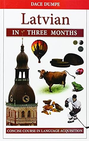 Seller image for Latvian in Three Months: A Concise Course (English and Latvian Edition) by Dumpe, D. [Paperback ] for sale by booksXpress