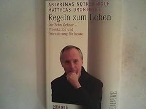 Bild des Verkufers fr Regeln zum Leben: Die Zehn Gebote - Provokation und Orientierung fr heute zum Verkauf von ANTIQUARIAT FRDEBUCH Inh.Michael Simon