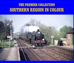 Bild des Verkufers fr The Premier Collection: Southern Region in Colour zum Verkauf von WeBuyBooks