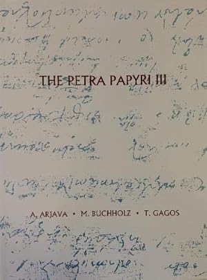 Immagine del venditore per The Petra Papyri III (American Center of Oriental Research Publications) by Arjava, A, Buchholz, M, Gagos, T [Hardcover ] venduto da booksXpress