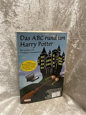 Bild des Verkufers fr Das ABC rund um Harry Potter. Ein Lexikon. Ein Lexikon von Friedhelm Schneidewind. Alles Wissenswerte zu den ersten vier Bchern von Joanne K. Rowling, den Figuren und ihren Mythen, den Orten und den Begriffen zum Verkauf von Antiquariat Jochen Mohr -Books and Mohr-