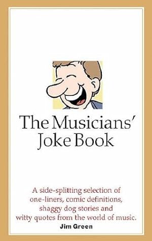 Bild des Verkufers fr The Musicians' Joke Book zum Verkauf von WeBuyBooks