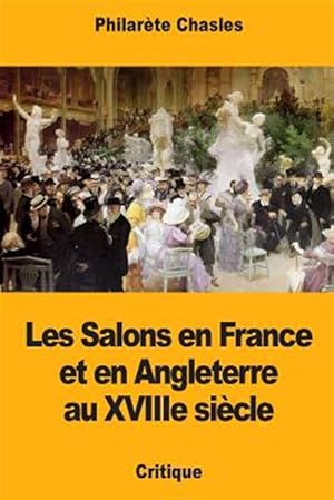 Bild des Verkufers fr Les Salons En France Et En Angleterre Au Xviiie Sicle -Language: french zum Verkauf von GreatBookPrices