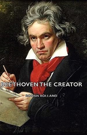 Seller image for Beethoven the Creator for sale by GreatBookPrices