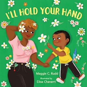 Image du vendeur pour I'll Hold Your Hand by Rudd, Maggie C. [Board book ] mis en vente par booksXpress