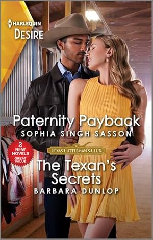 Seller image for Paternity Payback & The Texan's Secrets (Texas Cattleman's Club: Diamonds & Dating Apps) by Singh Sasson, Sophia, Dunlop, Barbara [Mass Market Paperback ] for sale by booksXpress