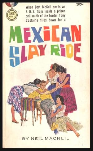 MEXICAN SLAY RIDE - A Tony Costaine and Bert McCall Mystery