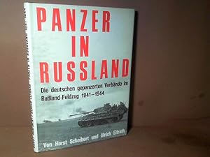 Image du vendeur pour Panzer in Russland. Die deutschen gepanzerten Verbnde im Ruland-Feldzug 1941-1944. mis en vente par Antiquariat Deinbacher