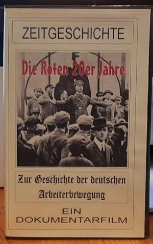 Bild des Verkufers fr Die roten 20er Jahre. Der Rote Frontkmpferbund (RFB) (Zur Geschichte der deutschen Arbeiterbewegung. Ein Dokumentarfilm) zum Verkauf von ANTIQUARIAT H. EPPLER