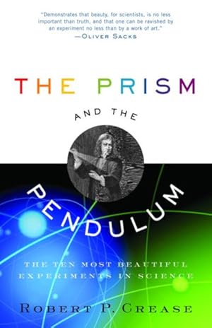 Imagen del vendedor de Prism And The Pendulum : The Ten Most Beautiful Experiments In Science a la venta por GreatBookPrices