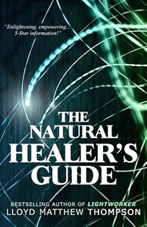 Immagine del venditore per The Natural Healer's Guide venduto da GreatBookPrices