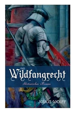 Seller image for Das Wildfangrecht: Historischer Roman -Language: german for sale by GreatBookPrices