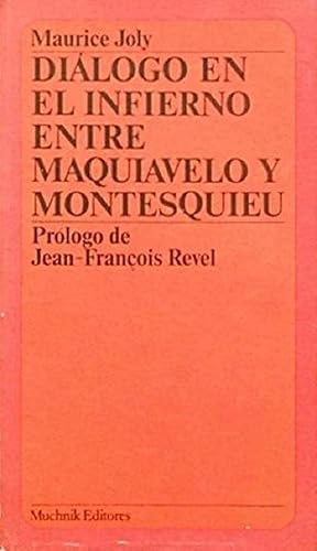 Imagen del vendedor de Dilogo En El Infierno Entre Maquiavelo Y Montesquieu (Spanish Edition) a la venta por Librairie Cayenne