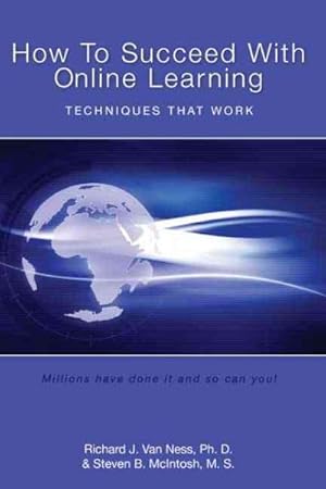 Seller image for How to Succeed With Online Learning : Techniques That Work for sale by GreatBookPrices