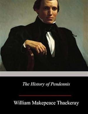 Image du vendeur pour History of Pendennis mis en vente par GreatBookPrices