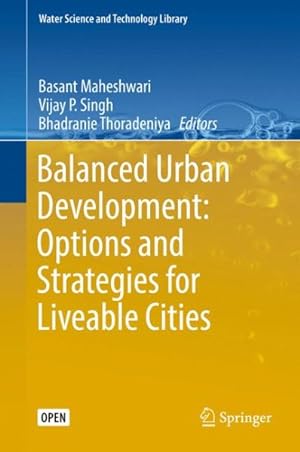 Seller image for Balanced Urban Development : Options and Strategies for Liveable Cities for sale by GreatBookPrices