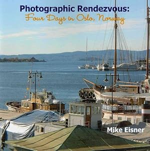 Seller image for Photographic Rendezvous : Four Days in Oslo, Norway for sale by GreatBookPrices