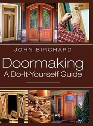 Seller image for Doormaking: A Do-It-Yourself Guide reprint for sale by GreatBookPrices