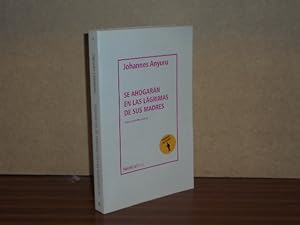 Seller image for SE AHOGARN EN LAS LGRIMAS DE SUS MADRES for sale by Libros del Reino Secreto