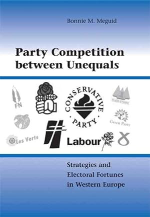Immagine del venditore per Party Competition Between Unequals : Strategies and Electroral Fortunes in Western Europe venduto da GreatBookPrices