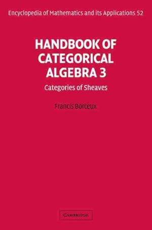 Seller image for Handbook of Categorical Algebra 3 : Categories of Sheaves for sale by GreatBookPrices
