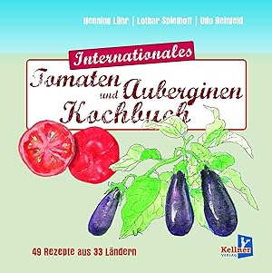 Bild des Verkufers fr Internationales Tomatenkochbuch zum Verkauf von moluna