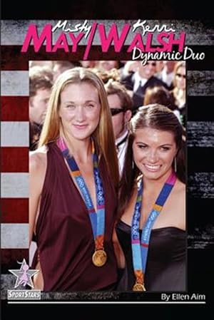 Seller image for Misty May/Kerri Walsh: Dynamic Duo: Sportstars Volume 6 for sale by GreatBookPrices