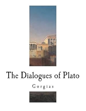 Bild des Verkufers fr Gorgias: The Dialogues of Plato zum Verkauf von GreatBookPrices