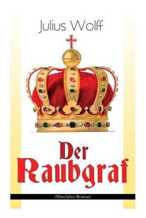 Seller image for Der Raubgraf (Mittelalter-roman) -Language: german for sale by GreatBookPrices
